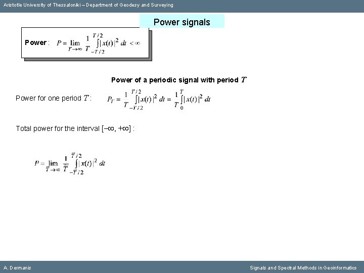 Aristotle University of Thessaloniki – Department of Geodesy and Surveying Power signals Power :