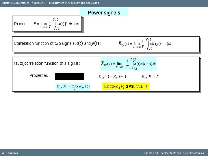 Aristotle University of Thessaloniki – Department of Geodesy and Surveying Power signals Power :