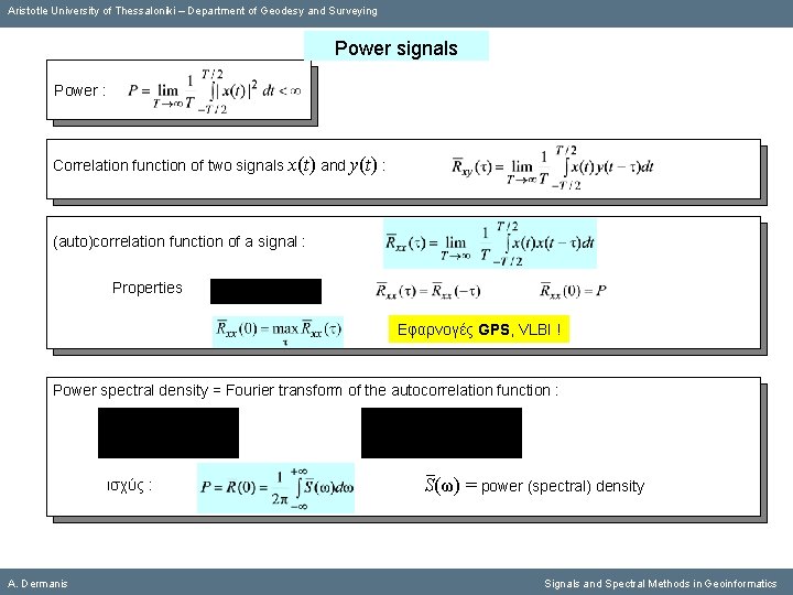 Aristotle University of Thessaloniki – Department of Geodesy and Surveying Power signals Power :