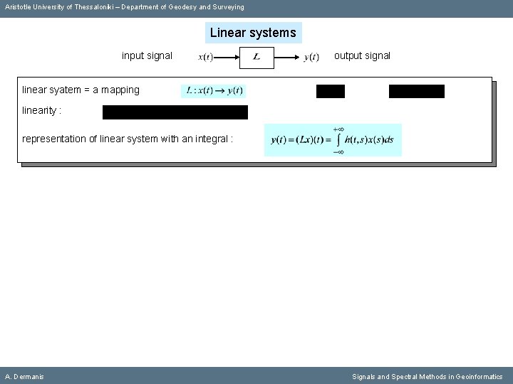 Aristotle University of Thessaloniki – Department of Geodesy and Surveying Linear systems input signal