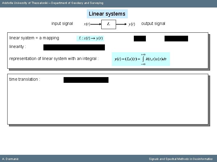 Aristotle University of Thessaloniki – Department of Geodesy and Surveying Linear systems input signal