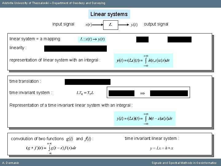 Aristotle University of Thessaloniki – Department of Geodesy and Surveying Linear systems input signal