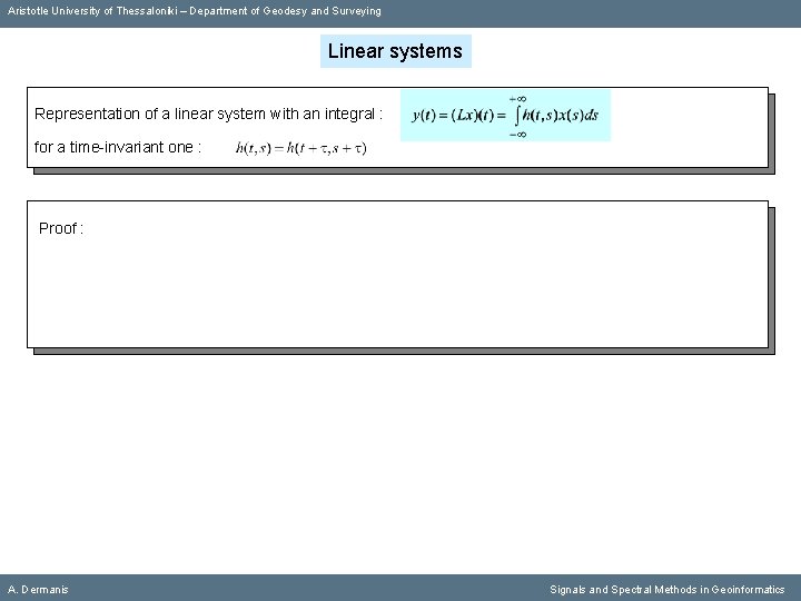 Aristotle University of Thessaloniki – Department of Geodesy and Surveying Linear systems Representation of