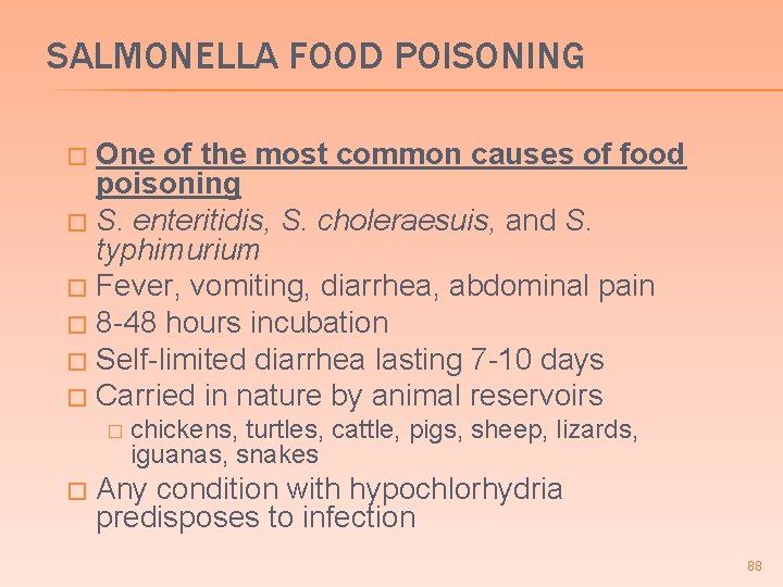 SALMONELLA FOOD POISONING One of the most common causes of food poisoning � S.