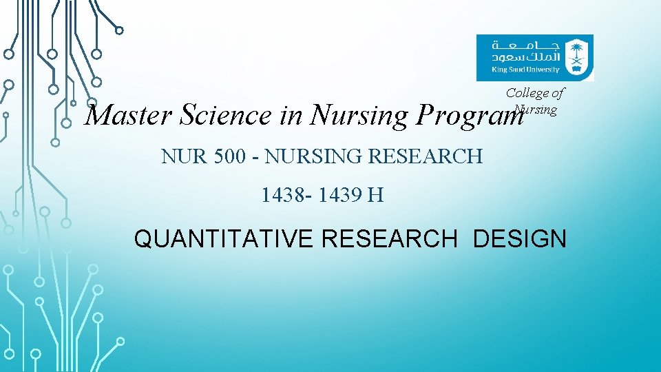 College of Nursing Master Science in Nursing Program NUR 500 - NURSING RESEARCH 1438