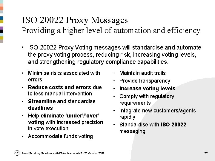 ISO 20022 Proxy Messages Providing a higher level of automation and efficiency • ISO