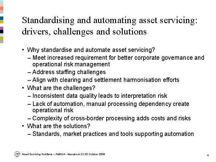 Standardising and automating asset servicing: drivers, challenges and solutions • Why standardise and automate