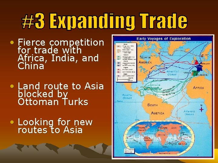  • Fierce competition for trade with Africa, India, and China • Land route