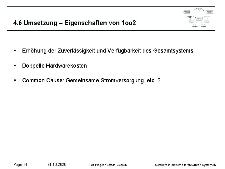 4. 6 Umsetzung – Eigenschaften von 1 oo 2 § Erhöhung der Zuverlässigkeit und