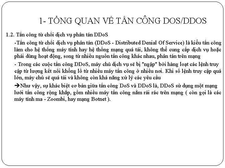 1 - TỔNG QUAN VỀ TẤN CÔNG DOS/DDOS 1. 2. Tấn công từ chối