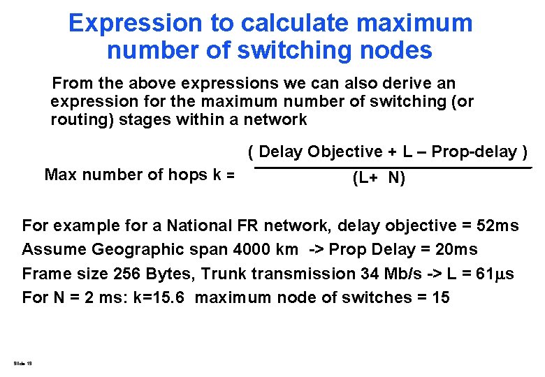 Expression to calculate maximum number of switching nodes From the above expressions we can Expression to calculate maximum number of switching nodes From the above expressions we can