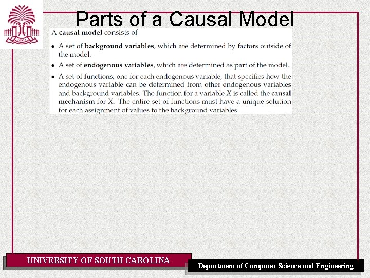 Parts of a Causal Model UNIVERSITY OF SOUTH CAROLINA Department of Computer Science and