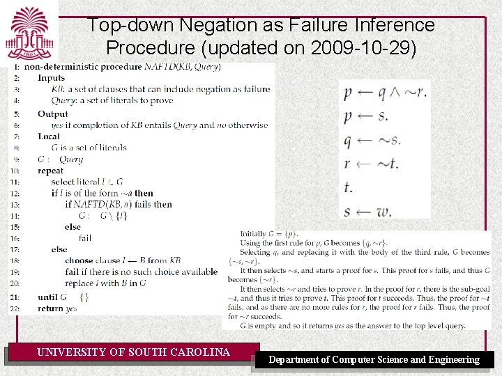 Top-down Negation as Failure Inference Procedure (updated on 2009 -10 -29) UNIVERSITY OF SOUTH