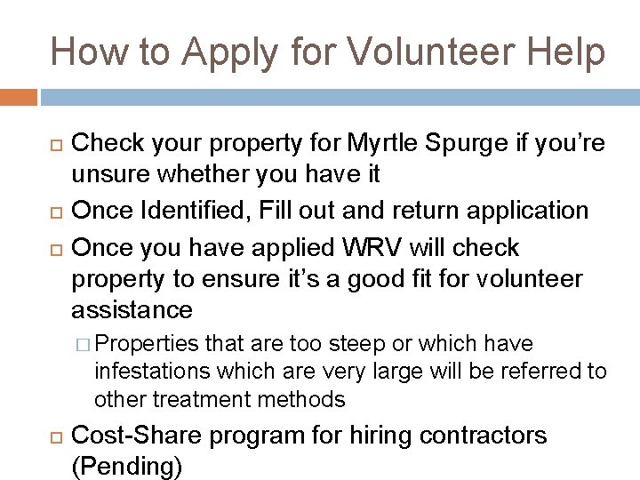How to Apply for Volunteer Help Check your property for Myrtle Spurge if you’re How to Apply for Volunteer Help Check your property for Myrtle Spurge if you’re