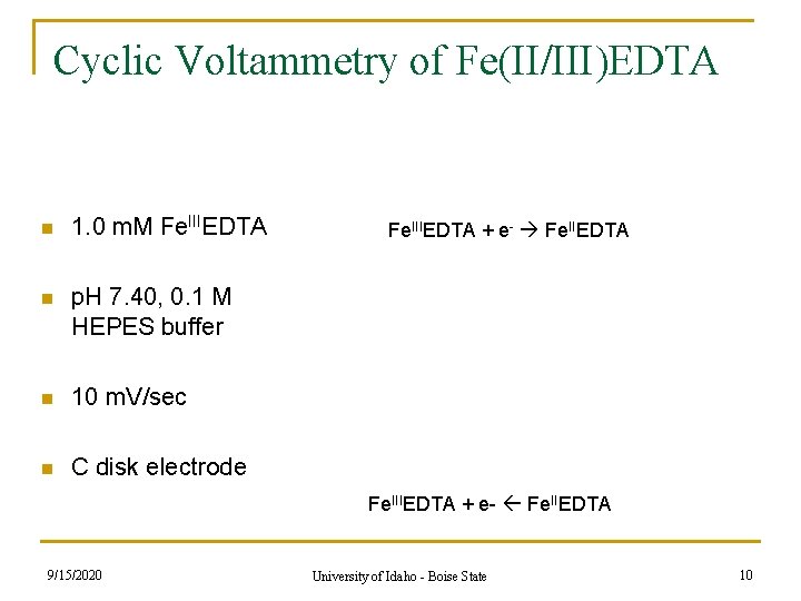 Cyclic Voltammetry of Fe(II/III)EDTA n 1. 0 m. M Fe. IIIEDTA n p. H Cyclic Voltammetry of Fe(II/III)EDTA n 1. 0 m. M Fe. IIIEDTA n p. H