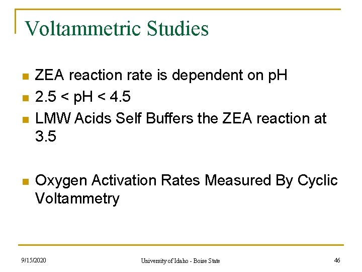 Voltammetric Studies n n ZEA reaction rate is dependent on p. H 2. 5 Voltammetric Studies n n ZEA reaction rate is dependent on p. H 2. 5