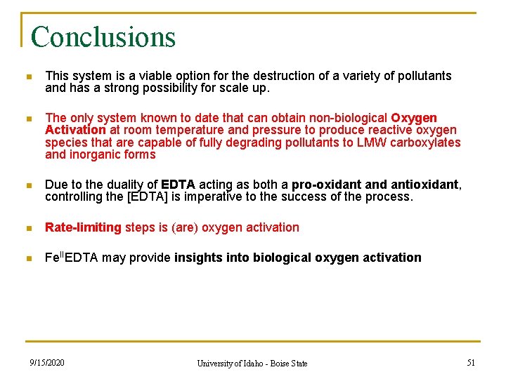 Conclusions n This system is a viable option for the destruction of a variety Conclusions n This system is a viable option for the destruction of a variety