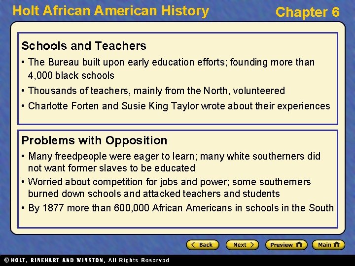 Holt African American History Chapter 6 Schools and Teachers • The Bureau built upon