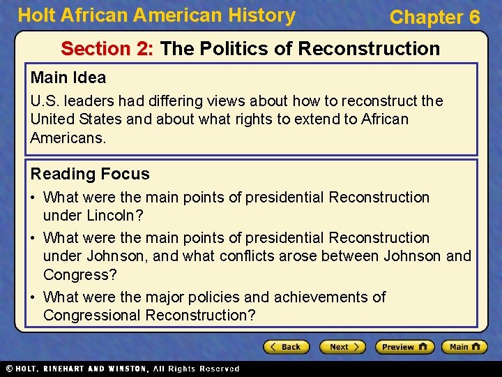 Holt African American History Chapter 6 Section 2: The Politics of Reconstruction Main Idea