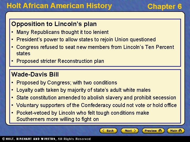 Holt African American History Chapter 6 Opposition to Lincoln’s plan • Many Republicans thought
