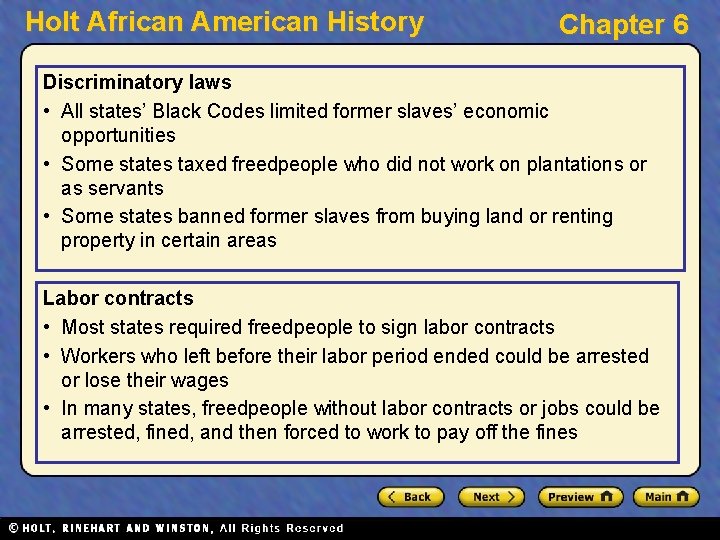 Holt African American History Chapter 6 Discriminatory laws • All states’ Black Codes limited