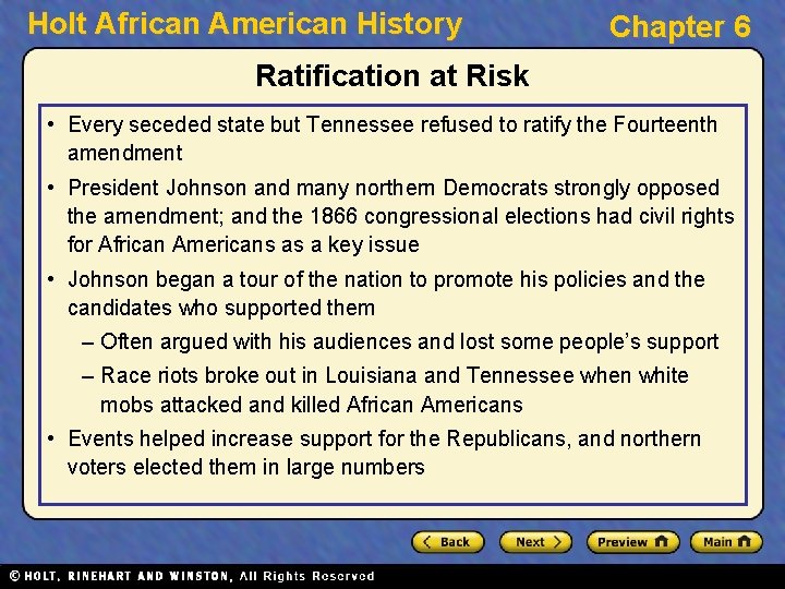 Holt African American History Chapter 6 Ratification at Risk • Every seceded state but