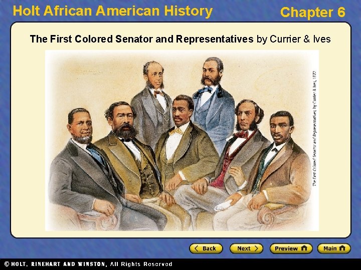 Holt African American History Chapter 6 The First Colored Senator and Representatives by Currier