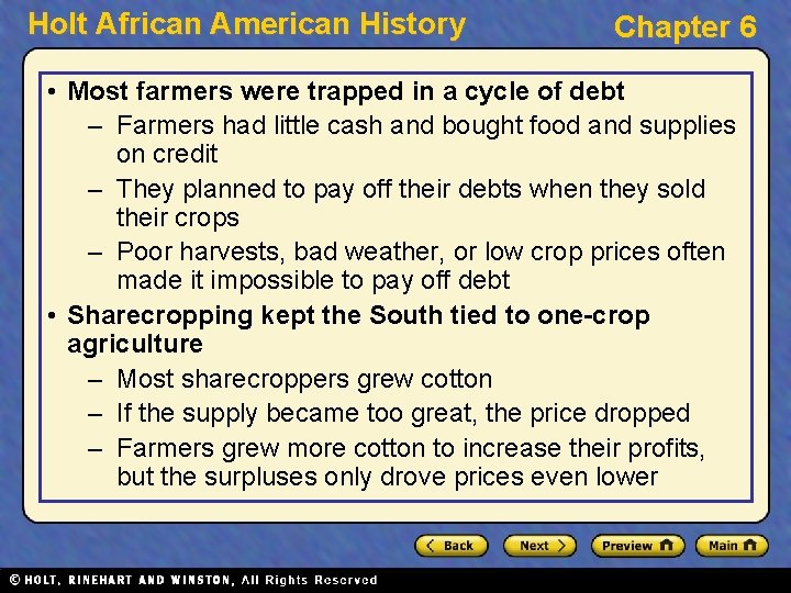 Holt African American History Chapter 6 • Most farmers were trapped in a cycle