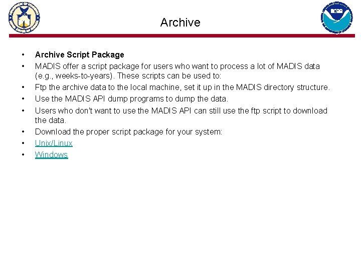 Archive • • Archive Script Package MADIS offer a script package for users who
