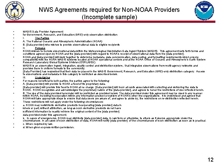 NWS Agreements required for Non-NOAA Providers (Incomplete sample) • • • • • •