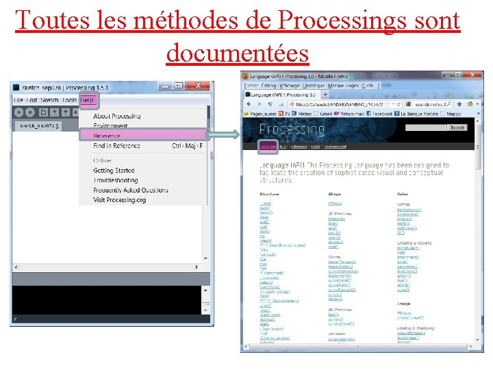 Toutes les méthodes de Processings sont documentées 