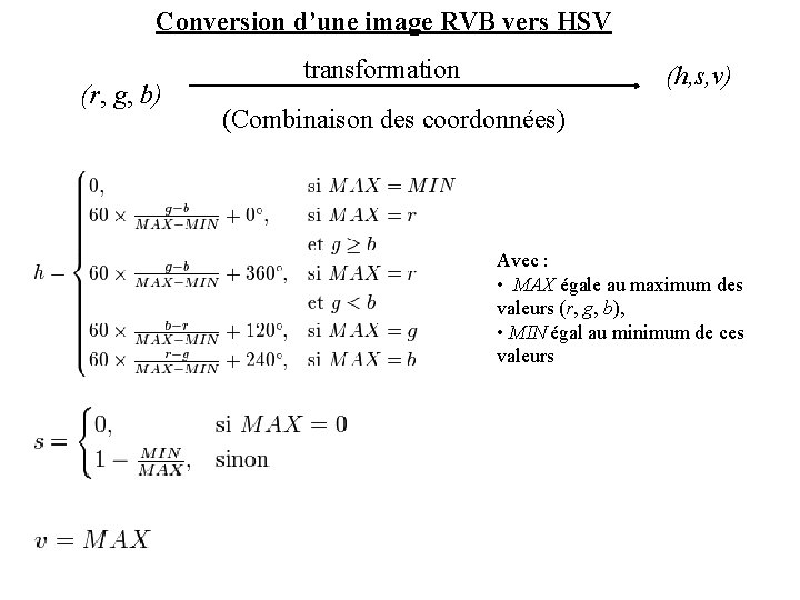 Conversion d’une image RVB vers HSV (r, g, b) transformation (h, s, v) (Combinaison