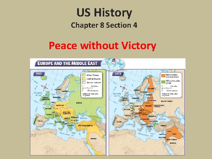 US History Chapter 8 Section 4 Peace without Victory 