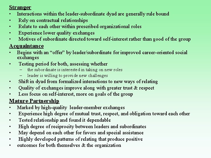 Stranger • • • Interactions within the leader-subordinate dyad are generally rule bound Rely