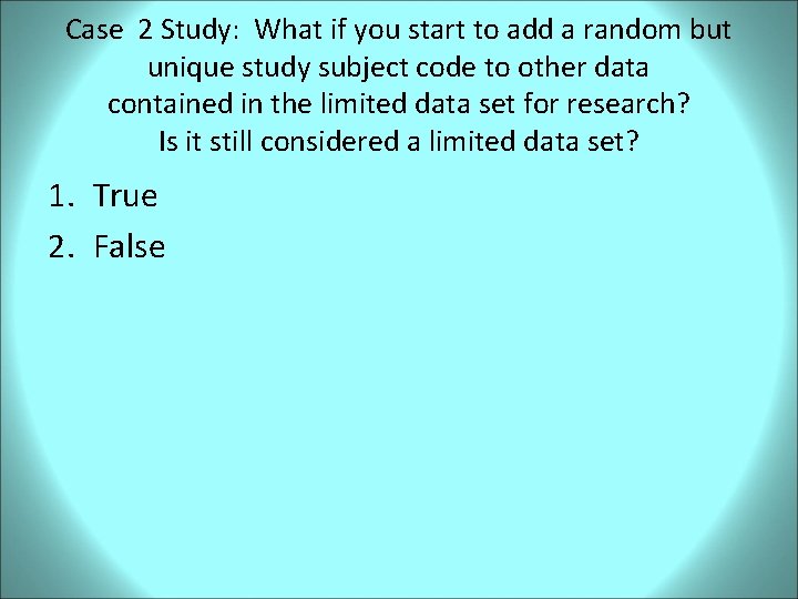 Case 2 Study: What if you start to add a random but unique study