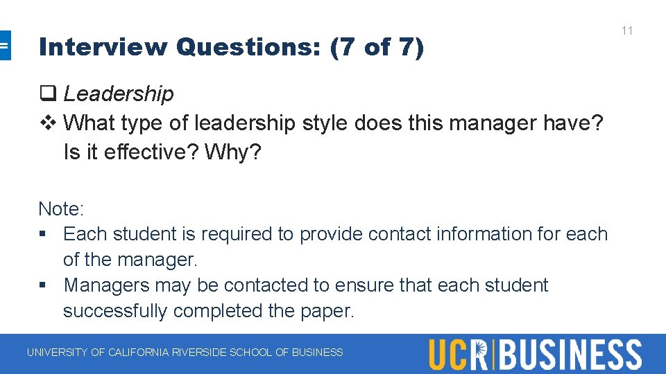 Interview Questions: (7 of 7) q Leadership v What type of leadership style does Interview Questions: (7 of 7) q Leadership v What type of leadership style does