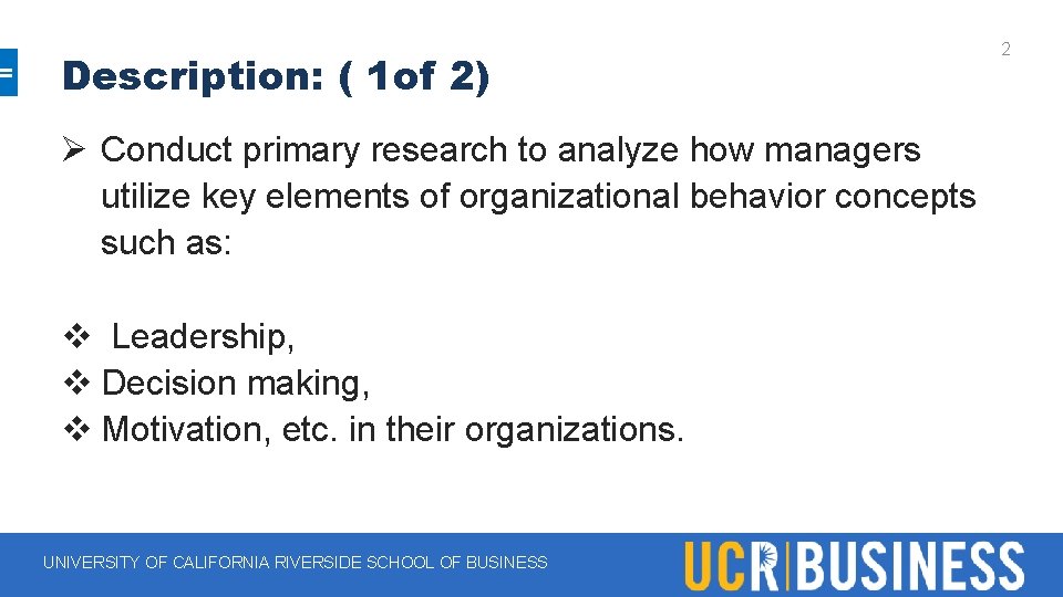 Description: ( 1 of 2) Ø Conduct primary research to analyze how managers utilize Description: ( 1 of 2) Ø Conduct primary research to analyze how managers utilize
