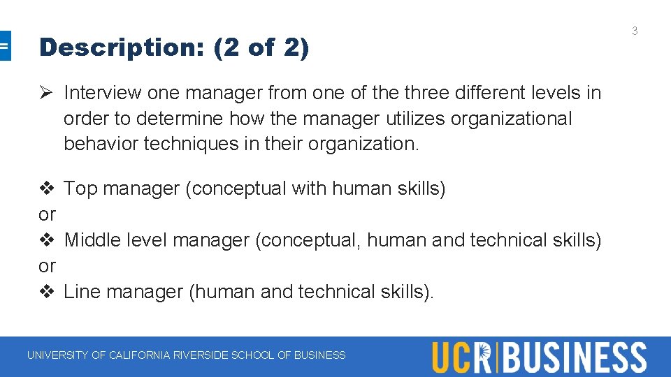 Description: (2 of 2) Ø Interview one manager from one of the three different Description: (2 of 2) Ø Interview one manager from one of the three different