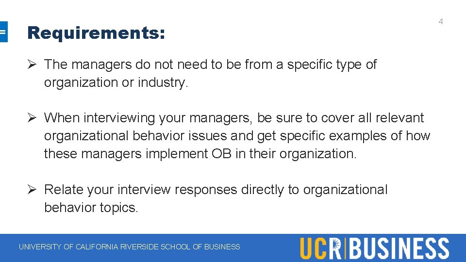 Requirements: Ø The managers do not need to be from a specific type of Requirements: Ø The managers do not need to be from a specific type of