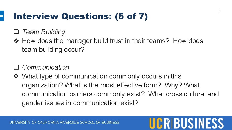 Interview Questions: (5 of 7) 9 q Team Building v How does the manager Interview Questions: (5 of 7) 9 q Team Building v How does the manager