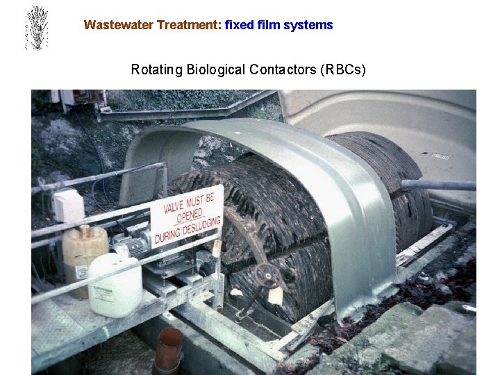 Wastewater Treatment: fixed film systems Rotating Biological Contactors (RBCs) 