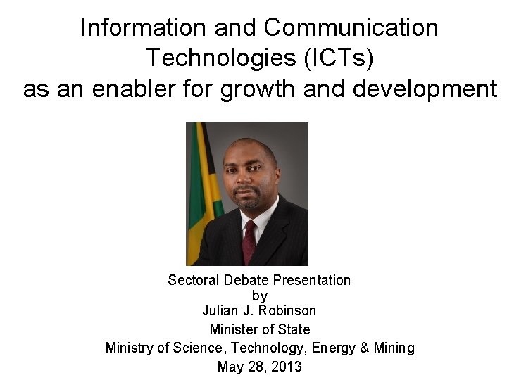 Information and Communication Technologies (ICTs) as an enabler for growth and development Sectoral Debate
