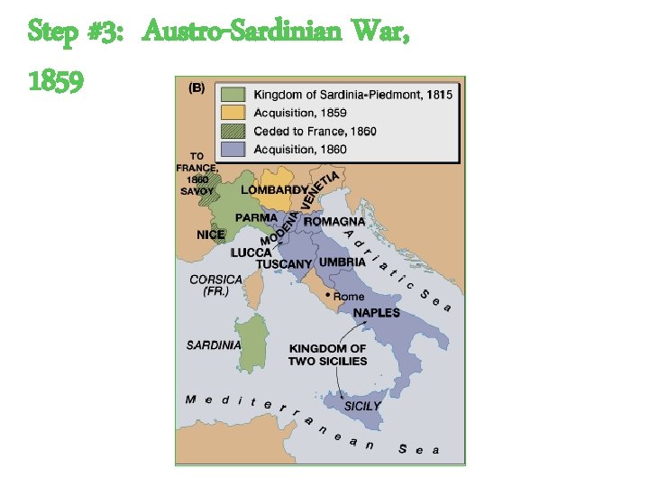 Step #3: Austro-Sardinian War, 1859 