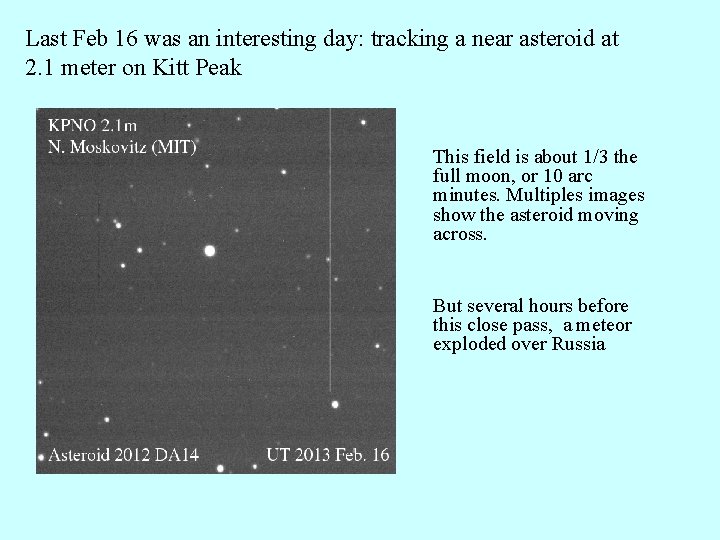 Last Feb 16 was an interesting day: tracking a near asteroid at 2. 1