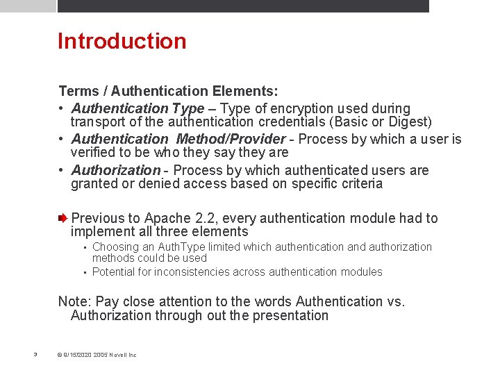 Introduction Terms / Authentication Elements: • Authentication Type – Type of encryption used during
