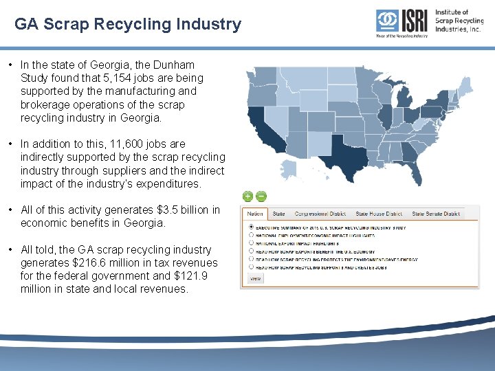 GA Scrap Recycling Industry • In the state of Georgia, the Dunham Study found