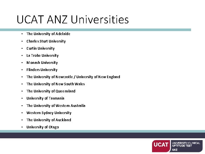 UCAT ANZ Universities • The University of Adelaide • Charles Sturt University • Curtin