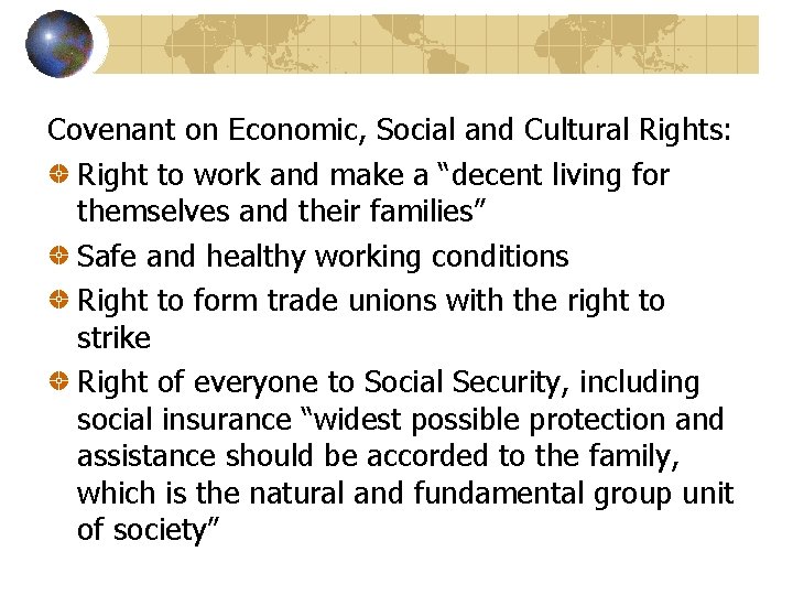 Covenant on Economic, Social and Cultural Rights: Right to work and make a “decent