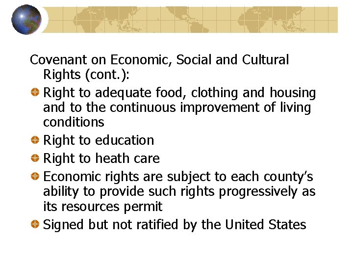 Covenant on Economic, Social and Cultural Rights (cont. ): Right to adequate food, clothing