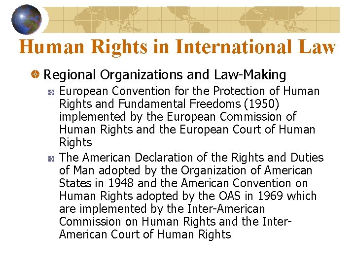 Human Rights in International Law Regional Organizations and Law-Making European Convention for the Protection